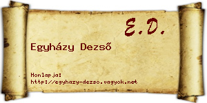 Egyházy Dezső névjegykártya