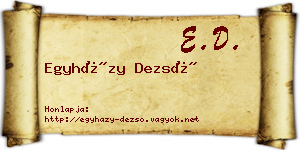 Egyházy Dezső névjegykártya